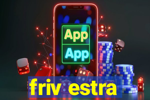 friv estra